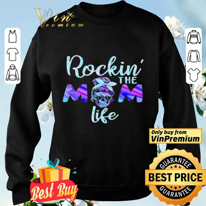 Holo Rockin The Mom Life shirt Holo Rockin The Mom Life shirt
