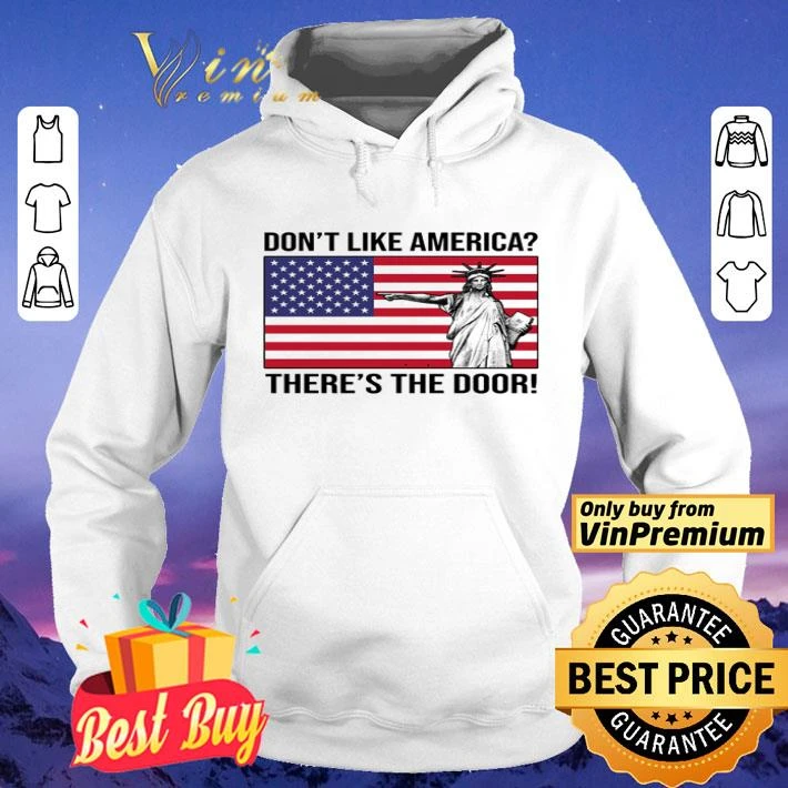 Liberty don’t like America there’s the door shirt